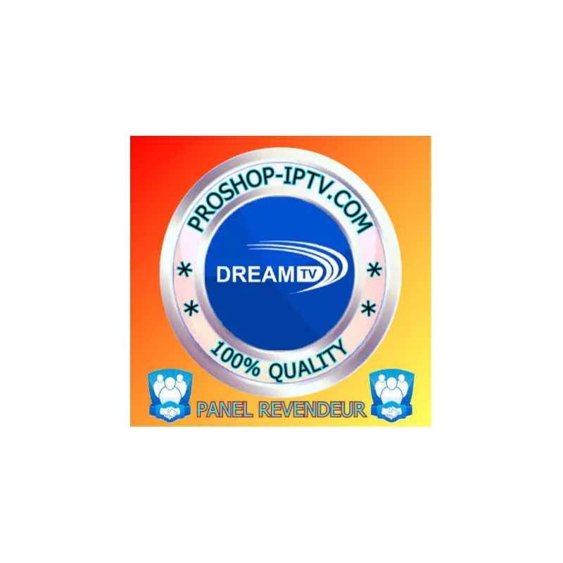 PANEL REVENDEUR DREAM IPTV proshop-iptv.com
