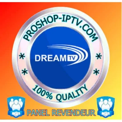 PANEL REVENDEUR DREAM IPTV proshop-iptv.com