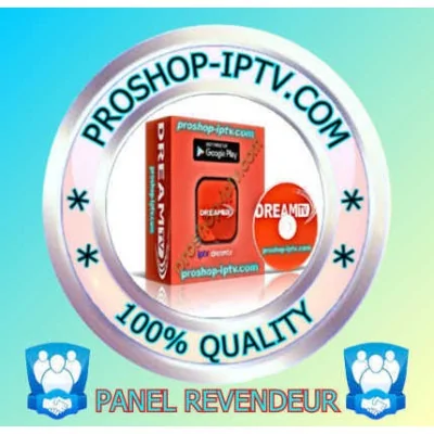 PANEL REVENDEUR DREAM IPTV proshop-iptv.com PANEL REVENDEUR DREAM IPTV proshop-iptv.com