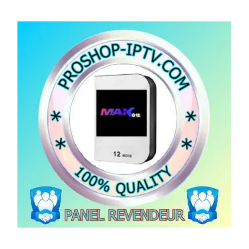 PANEL REVENDEUR MAX-OTT IPTV PACK 10 - 20 - 30 - OU 50 CODES