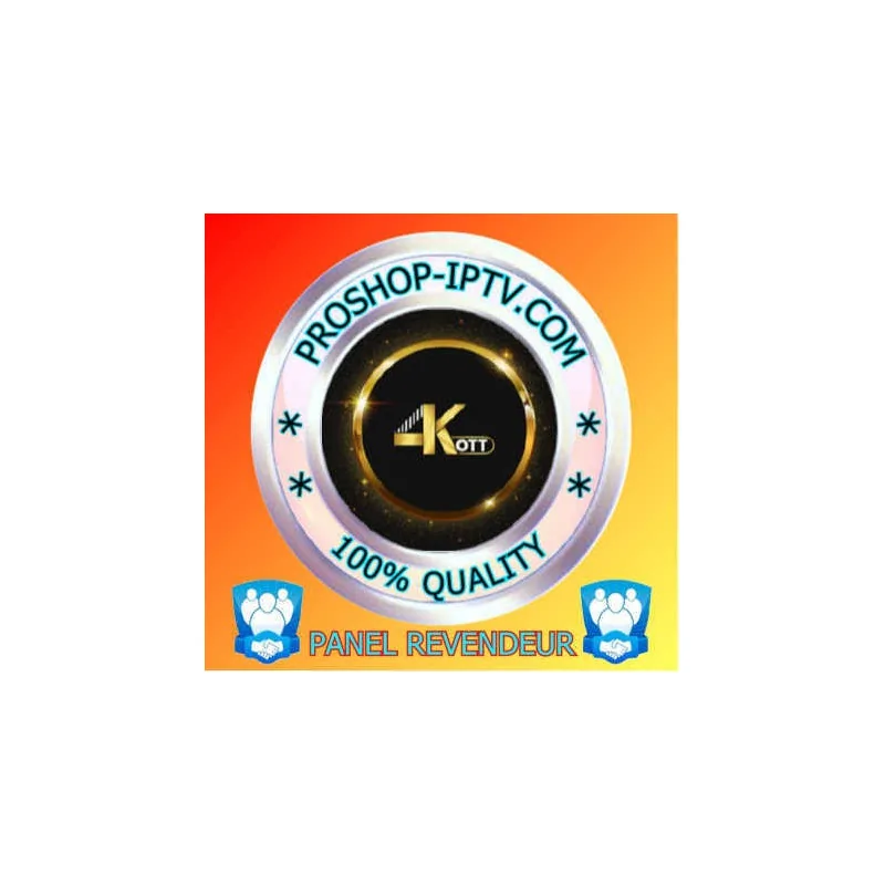PANEL REVENDEUR 4K-OTT IPTV proshop-iptv.com