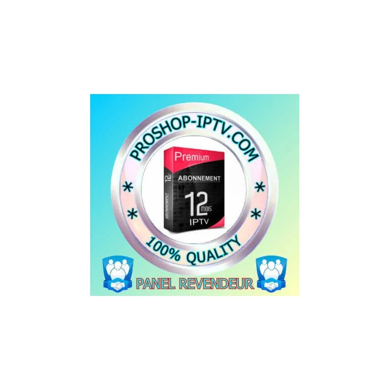 PANEL REVENDEUR PREMIUM IPTV proshop-iptv.com