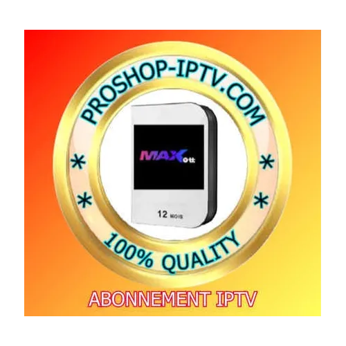 MAX-OTT iptv  SD - HD - FULL HD - 4K 3 - 6 - 12 Mois