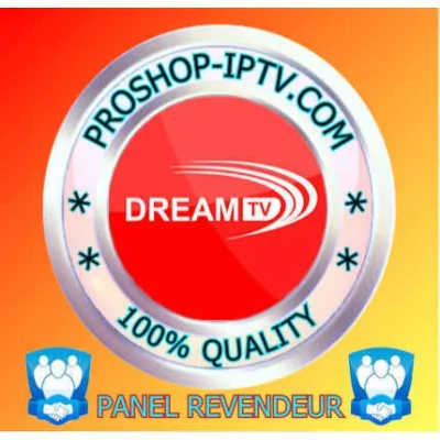 PANEL REVENDEUR DREAM IPTV proshop-iptv.com