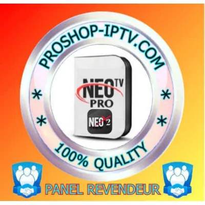 PANEL REVENDEUR NEO IPTV proshop-iptv.com