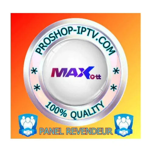 PANEL REVENDEUR MAX-OTT IPTV proshop-iptv.com 2
