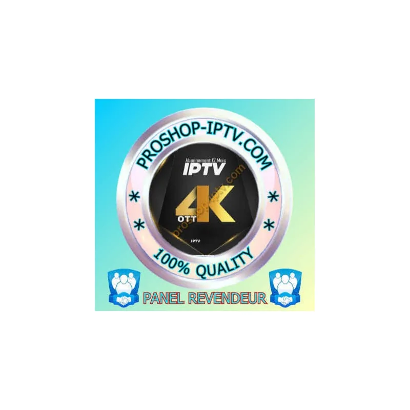 PANEL REVENDEUR 4K-OTT IPTV proshop-iptv.com