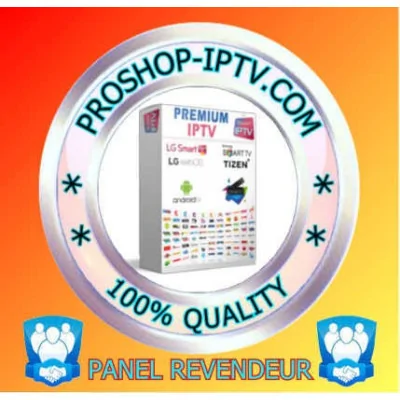 PANEL REVENDEUR PREMIUM IPTV proshop-iptv.com